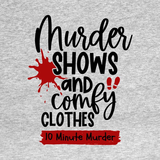 Comfy Clothes by 10 Minute Murder